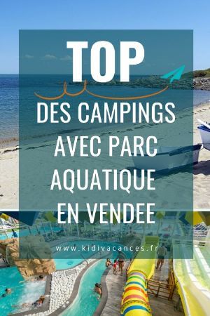 camping vendee parc aquatique