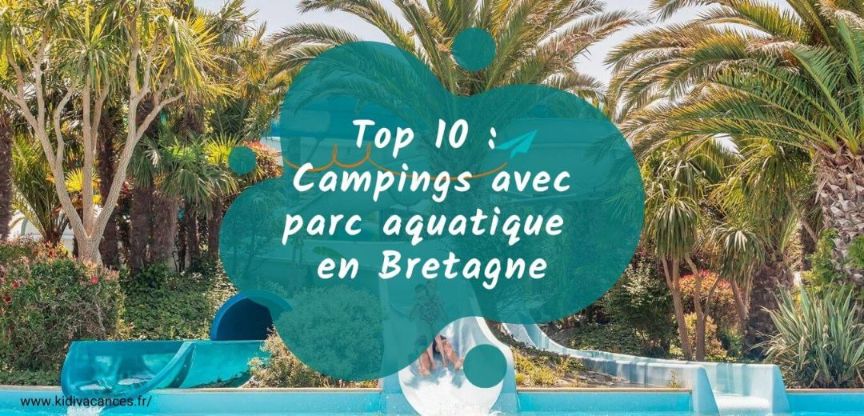 campings bretagne parc aquatique