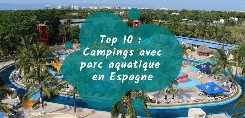 camping espagne parc aquatique