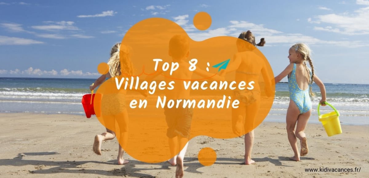 top 8 villages vacances normandie
